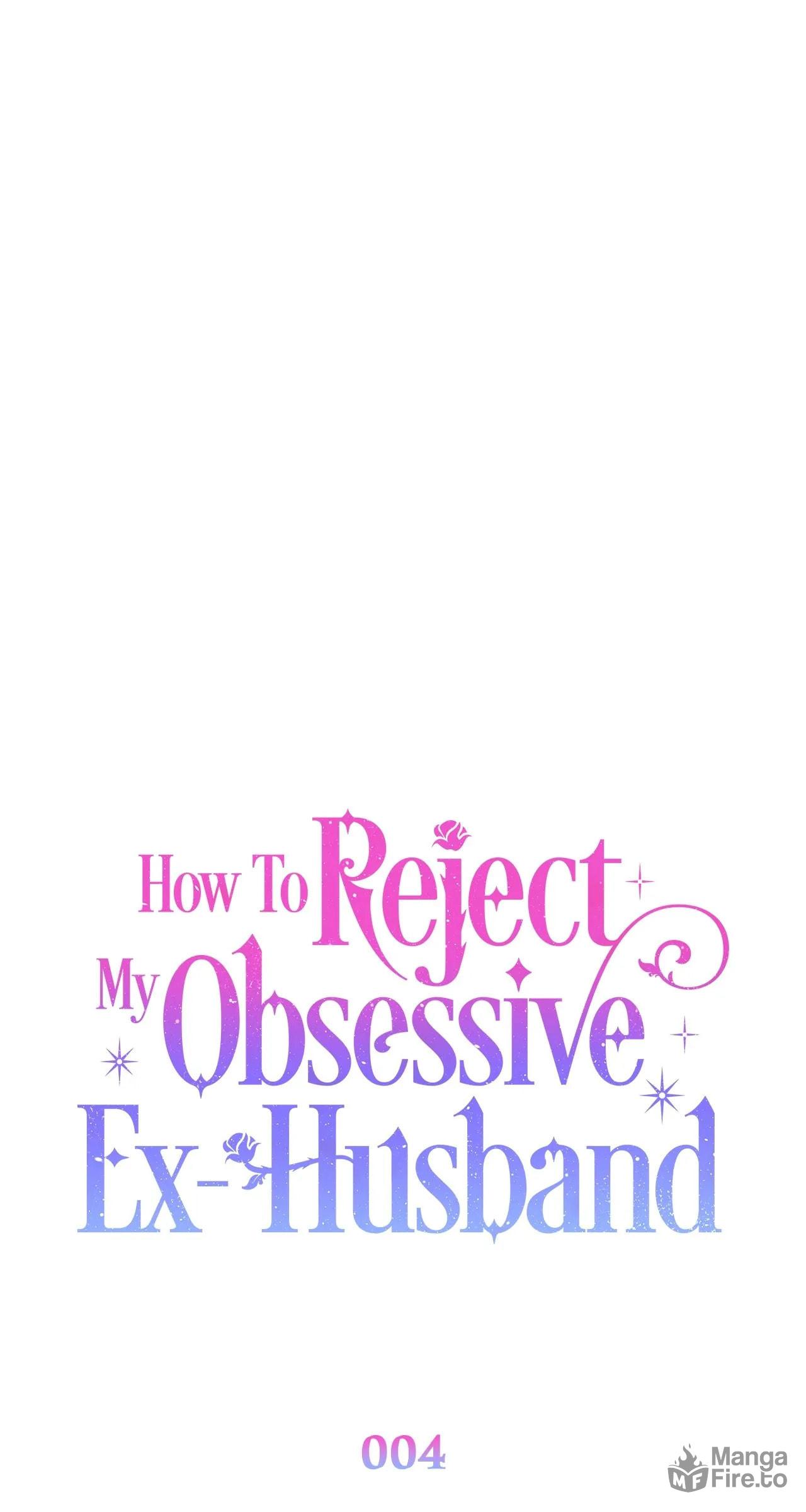 How To Reject My Obsessive Ex-Husband – Chapter 4 page 17